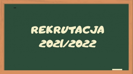 REKRUTACJA 2021/2022